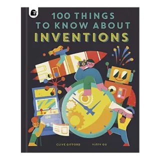 100 Things to Know about Inventions