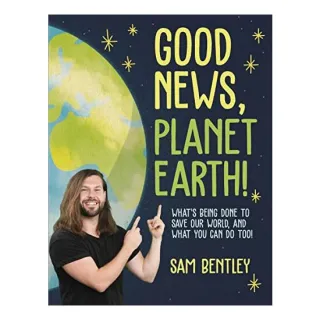 Good News, Planet Earth, Sam Bentley