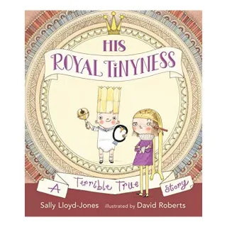 His Royal Tinyness