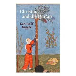 Christmas and the Qur'an, Karl-Josef Kuschel