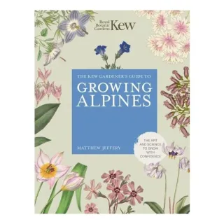 Kew Gardener's Guide to Growing Alpines