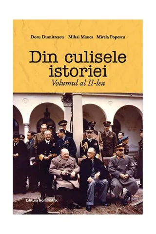 Din culisele istoriei (Vol. II)