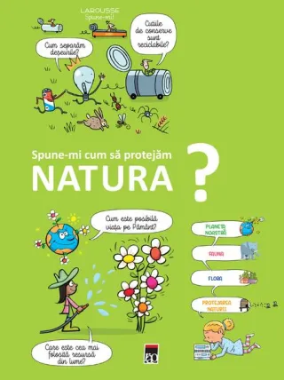Spune-mi cum să protejăm natura?