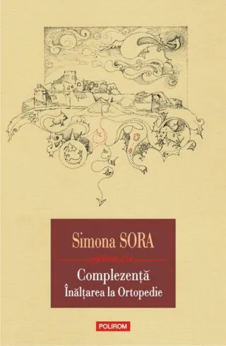 Complezență. Înălțarea la Ortopedie