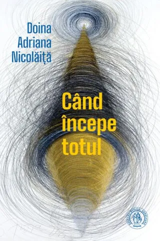 Când începe totul