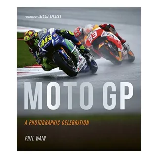 Moto GP - a photographic celebration, Phil Wain