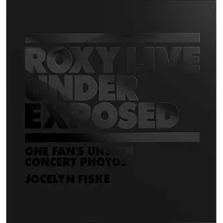 Roxy Live Under Exposed