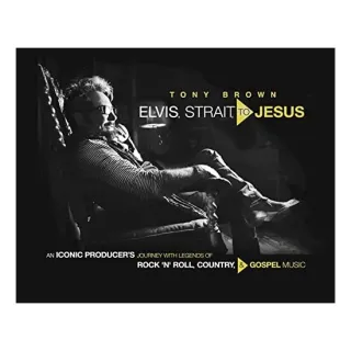 Elvis, Strait, to Jesus