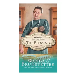 The Blessing, Wanda E. Brunstetter