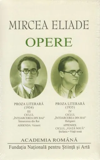 Mircea Eliade. Opere (Vol. III-IV)