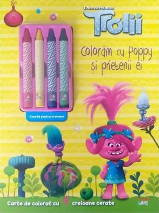 Trolii. Colorăm cu Poppy și prietenii ei
