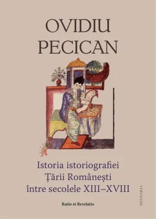 Istoria istoriografiei Ţării Româneşti între secolele XIII – XVIII