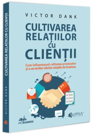 Cultivarea relațiilor cu clienții