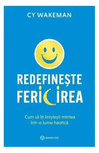 Redefinește fericirea