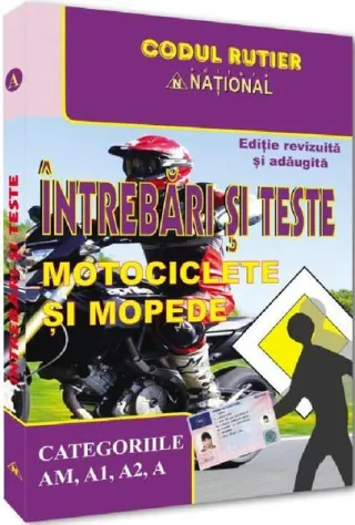 Întrebări şi teste pentru obţinerea permisului de conducere auto - categoria AM, A1, A2, A - 2023