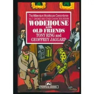 Wodehouse With Old Friends