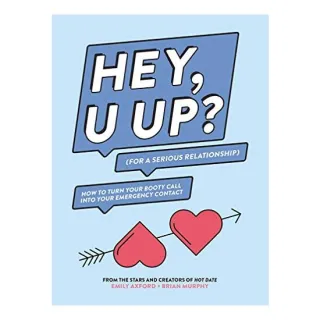 HEY, U UP?
