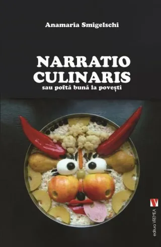 Narratio Culinaris sau poftă bună la povești