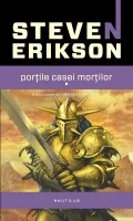 Porțile casei morților (Seria CRONICILE MALAZANE, partea a II-a, paperback)