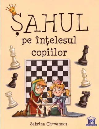 Șahul pe înțelesul copiilor