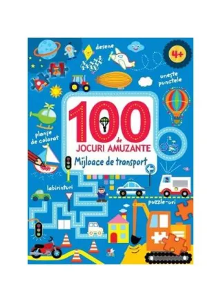 100 de jocuri amuzante. Mijloace de transport