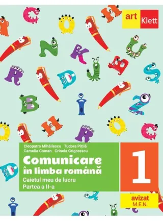 Comunicare în limba română. Caiet de lucru. Clasa I. Partea a II-a