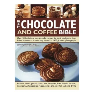 The Chocolate and Coffee Bible