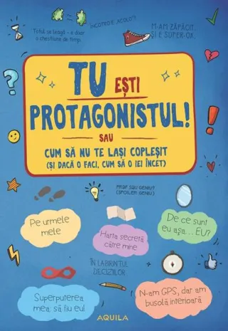 Tu ești protagonistul!
