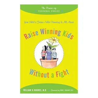 Raise Winning Kids without a Fight