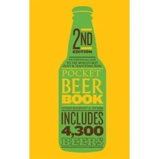 Pocket Beer Book, 2nd edition: The indispensable guide to the world's best craft & traditional beers - includes 4,300 beers