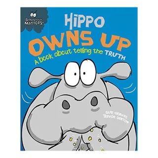 Hippo Owns Up - Behaviour Matters!, Sue Graves