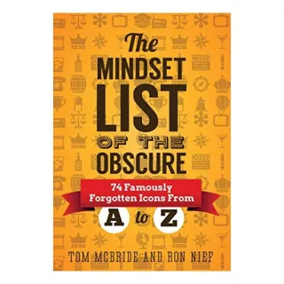 The Mindset list of the obscure