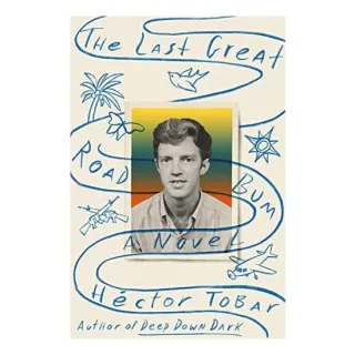 The Last Great Road Bum