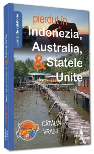 Pierdut în Indonezia, Australia, & Statele Unite