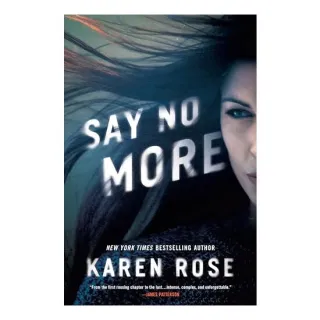 Say No More, Karen Rose