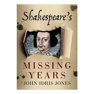 Shakespeare's Missing Years