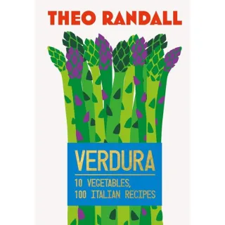 Verdura - 10 Vegetables, 100 Italian Recipes