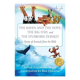 Raven and the Dove, the Big Fish, and the Stubborn Donkey