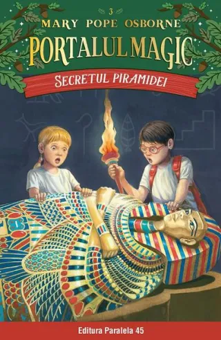 Portalul magic. Secretul piramidei (Vol. 3)