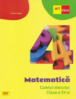 Matematică. Caietul elevului. Clasa a IV-a