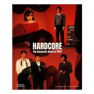 Hardcore The Cinematic World of Pulp