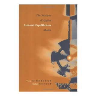 The Structure of Applied General Equilibrium Models