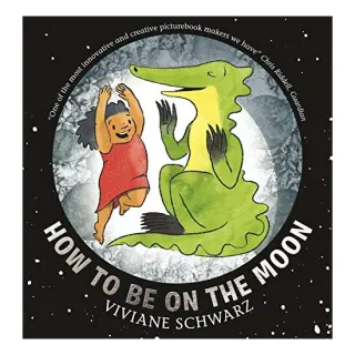How to Be on the Moon