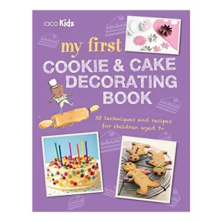 My First Cookie and Cake Decorating Book