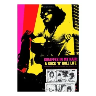 Giraffes In My Hair: A Rock N Roll Life, Bruce Paley, Carol Swain