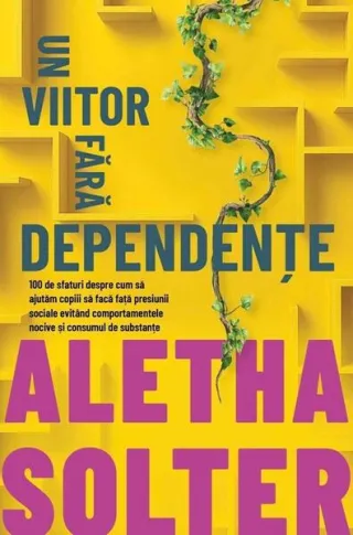 Un viitor fără dependențe
