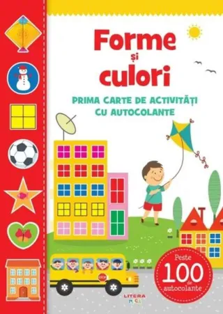 Forme și culori. Prima carte de activități cu autocolante