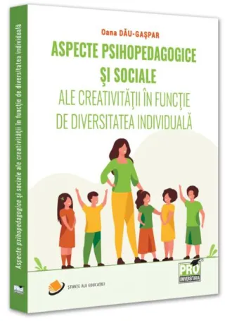 Aspecte psihopedagogice și sociale ale creativității în funcție de diversitatea individuală