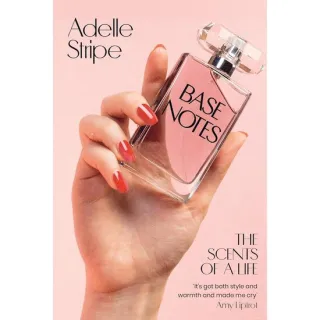 Base Notes - The Scents of a Life