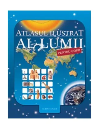Atlasul ilustrat al lumii pentru copii